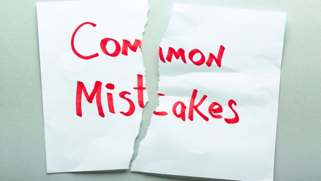 Mistakes To Avoid